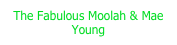 The Fabulous Moolah & Mae Young